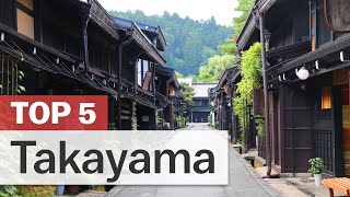 Top 5 Things to do in Takayama  japanguidecom [upl. by Behrens586]