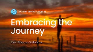 Sunday Sermon for July 14 2024 quotEmbracing the Journeyquot by Rev Sharon Williams [upl. by Melosa]