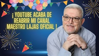 ¡ YOUTUBE ACABA DE REABRIME MAESTRO LAJAS OFICIAL [upl. by Aislehc]