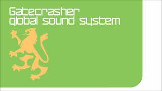 GatecrasherGlobal Sound System cd2 [upl. by Thain]