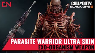 BO6 Parasite Warrior Ultra Skin Preview amp EXOOrganism weapon [upl. by Annagroeg]