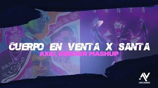 Cuerpo En Venta x Santa  Axel Verdier Mashup Noriel Myke Towers Rauw Alejandro Russian [upl. by Scarface]