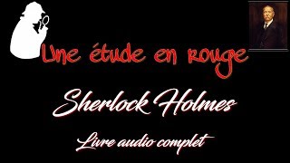 Livre audio vivant 🎧 Sherlock Holmes 🎧 Une étude en rouge [upl. by Bernstein]