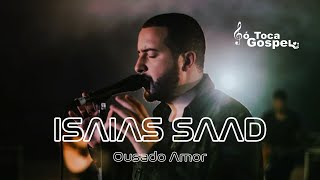 ousado amor  isaias saad  COM LETRA lyric video [upl. by Wilone]