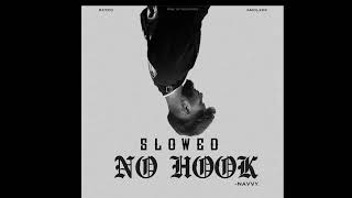 No Hook  Slowed  Navvy [upl. by Robins]