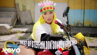 BEST OF STEFFLON DON VIDEO MIX DJ CORE X [upl. by Cid462]