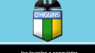 Himno Oficial de OHiggins [upl. by Fonda]