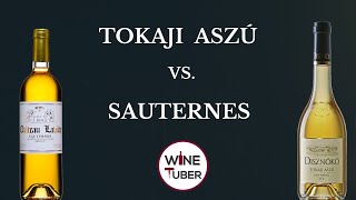 Sauternes vs Tokaji The difference between Tokaji Aszú and Sauternes [upl. by Damal]