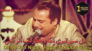 Dil Se Teri Nigah Jiggar Tak Utar Gayi  Rahat Fateh Ali Khan  Ghazal  Mirza Ghalib [upl. by Ennoid]