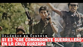 Cae Comandante Guerrillero en La Cruz Guazapa [upl. by Sirad]