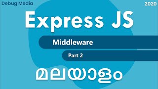 Express js middleware  Part 2  node middleware malayalam  നോഡ് മലയാളം  malayalam tutorials [upl. by Ferris345]