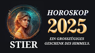 Stier 2025  Horoskop für 2025 [upl. by Arsuy]