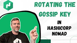 Rotating the Gossip Encryption Key in HashiCorp Nomad [upl. by Mossberg]