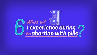 SelfManaged Abortion What to Expect After Taking Abortion Pills  Episode 6 [upl. by Nosyt]