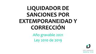 Liquidador de sanciones por extemporaneidad y corrección AG 2021 [upl. by Yendic74]