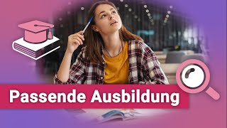 Wie finde ich die richtige Ausbildung [upl. by Imoyaba]