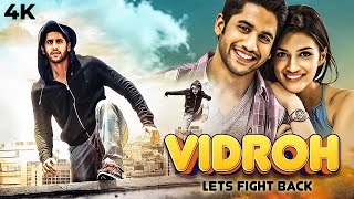 Naga Chaitanya Kriti Sanon Ki BLOCKBUSTER South dubbed Hindi Full Movie 4K VIDROH LETS FIGHT BACK [upl. by Elna]