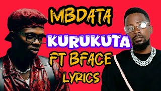 Mb Data  Kurukuta ft BFace lyrics vidéos [upl. by Devlen]