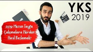 2019 Mezun Tayfa Çalışmalara Nerden Nasıl Başlamalı YKS2019 [upl. by Aleac]