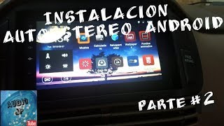 INSTALACION DE AUTOESTEREO ANDROID  PARTE 2  AUDIO JP [upl. by Emera]