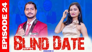 Blind Date  S2  Episode 24 [upl. by Otanutrof]