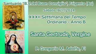 Santuario quotB V del Buon Consiglioquot 16112024 S Messa di P Gregorio M Adolfo FI [upl. by Abehsile]