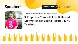 9 Empower Yourself Life Skills and Motivation for Young People  Mr O Teaches [upl. by Hirz]