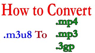 How to convert m3u8 to mp4 mp3 3gp mpeg h264 [upl. by Eissat128]