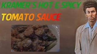 Kramers Hot and Spicy Tomato Sauce Daves Cooking Show [upl. by Settle]