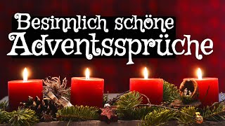 Besinnlich schöne Adventssprüche  Advent Sprüche für die Vorweihnachtszeit [upl. by Euqimod747]