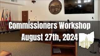 Trumbull County Commissioners Workshop August 27 2024 [upl. by Enimassej]