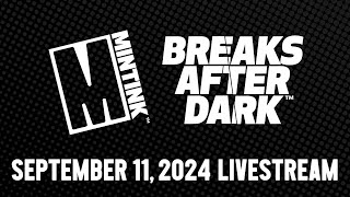 MINTINK Breaks After Dark Livestream  September 11 2024  LEAF DECADENCE FIFA SELECT amp MORE [upl. by Mahseh]