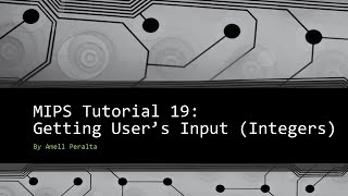 MIPS Tutorial 19 Getting Users Input integers [upl. by Dreher]