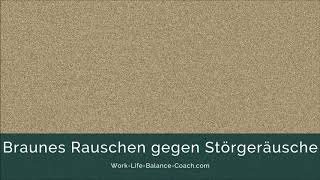 30 Minuten braunes Rauschen Brown Noise [upl. by Anoet]