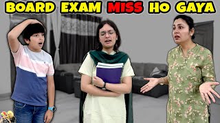 BOARD EXAM MISS HO GAYA  Short Family Movie  Aayu ka last exam  Aayu and Pihu Show [upl. by Llirrehs785]