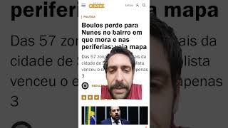 Boulos perde para Nunes nas periferias Será o fim da esqueda [upl. by Killigrew]