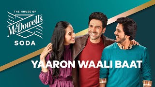 House of McDowell’s Presents Yaaron Waali Baat [upl. by Salohcim]