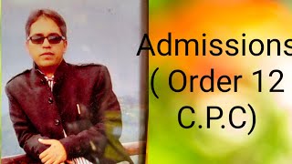 Civil Procedure Code Admissions Order 12 [upl. by Sharity36]