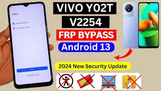 Vivo Y02T Frp Bypass Android 13 Without Pc New Security 2024  Vivo Y02T V2254 Google Account Bypass [upl. by York]