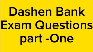 ዳሽን ባንክ የፁሑፍ ፈተና ጥያቄ ክፍል1DASHEN BANK EXAM QUESTIONS AND ANSWER 2024 Newexam bank [upl. by Caddric]