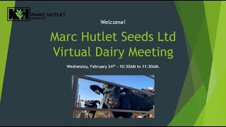 Marc Hutlet Seeds Ltd Virtual Dairy Meeting  Feb 24 2021 [upl. by Airdnaed]