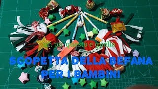 Scopetta della BEFANA 🍀 DIY [upl. by Ael792]