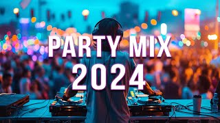 PARTY REMIX 2024 🔥 Mashups amp Remixes Of Popular Songs 🔥 DJ Remix Club Music Dance Mix 2024 [upl. by Pierce]