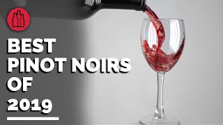 Top Pinot Noirs of 2019  Chosen By Leading American Sommeliers [upl. by Rotceh]