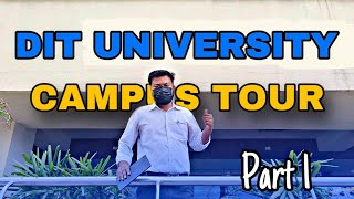 DIT UNIVERSITY CAMPUS TOUR 24  Part1  Daily Vlogs dituniversity vlog campuslife [upl. by Eiramasil]