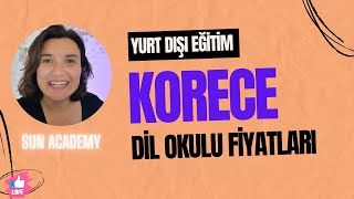 Yurt dışı Eğitim  Korede Dil Okulu Fiyatları 2024 [upl. by Venus]