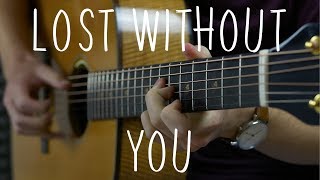 Freya Ridings  Lost Without You  Fingerstyle Guitar Cover [upl. by Ahsinal]