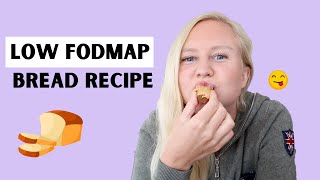 Low FODMAP Bread Recipe IBS FRIENDLY [upl. by Zeitler]