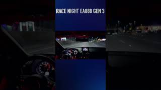 RACE NIGHT EA888 GEN 3 [upl. by Alehs2]