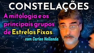 CONSTELAÇÕES a mitologia e os principais grupos de Estrelas Fixas [upl. by Misak]